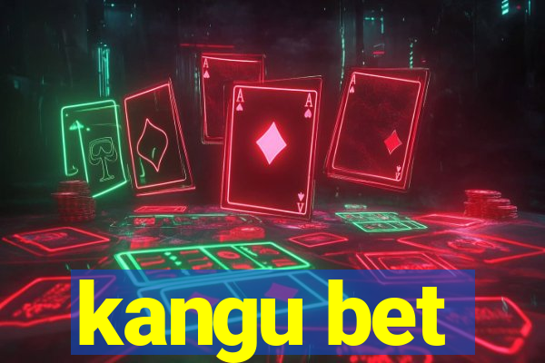 kangu bet